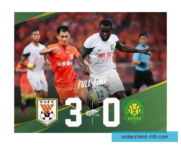 中超联赛惊现逆转好戏，北京国安客场力克山东泰山