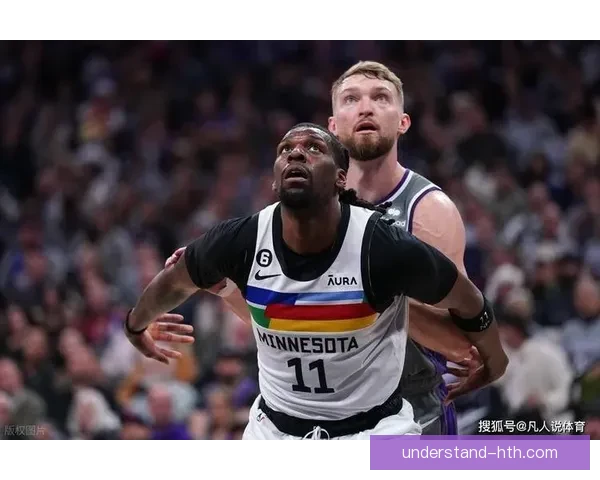 森林狼俱乐部最新动态球队表现引关注未来赛季展望与球员交易计划